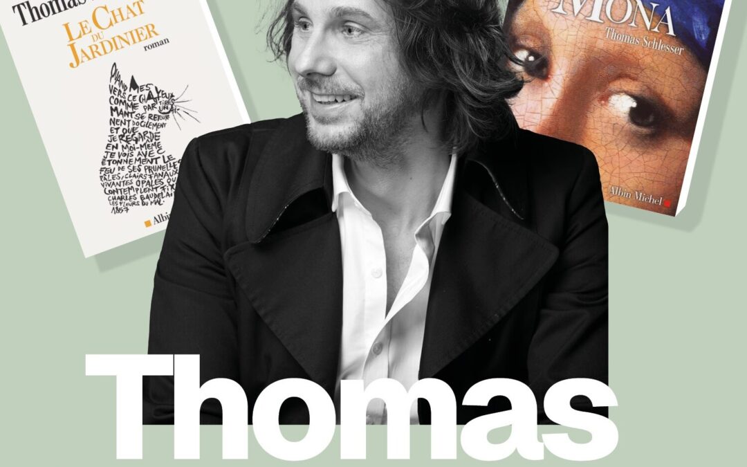 RENCONTRE AVEC Thomas Schlesser